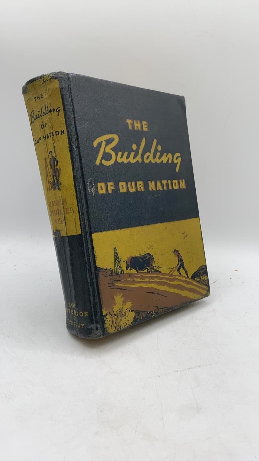 The Building of Our Nation by Eugene C. Barker, Henry Steele Commager, Walter P. Webb - front cover