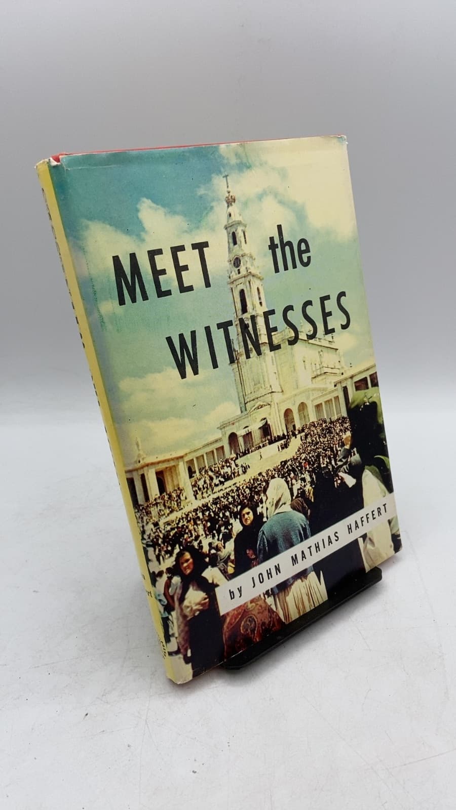 Meet the Witnesses by John M. Haffert - front cover