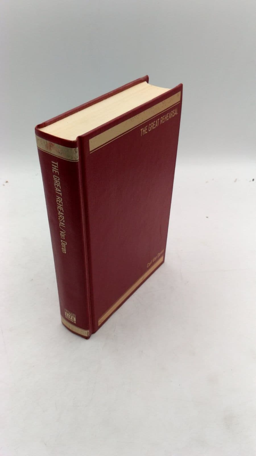 The Great Rehearsal by Carl Van Doren - front cover