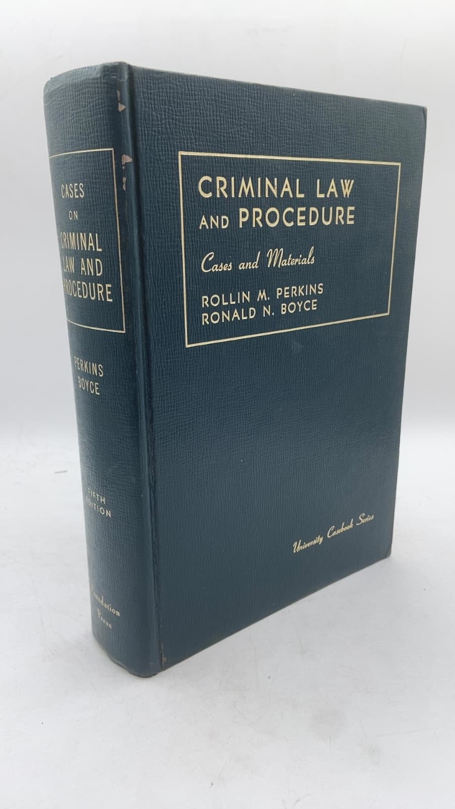Cases and Materials on Criminal Law and Procedure by Rollin M. Perkins, Ronald N. Boyce - front cover