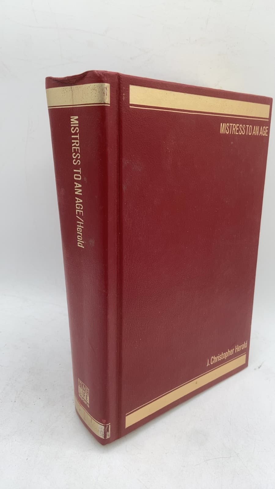 Mistress to an Age by J. Christopher Herold - front cover