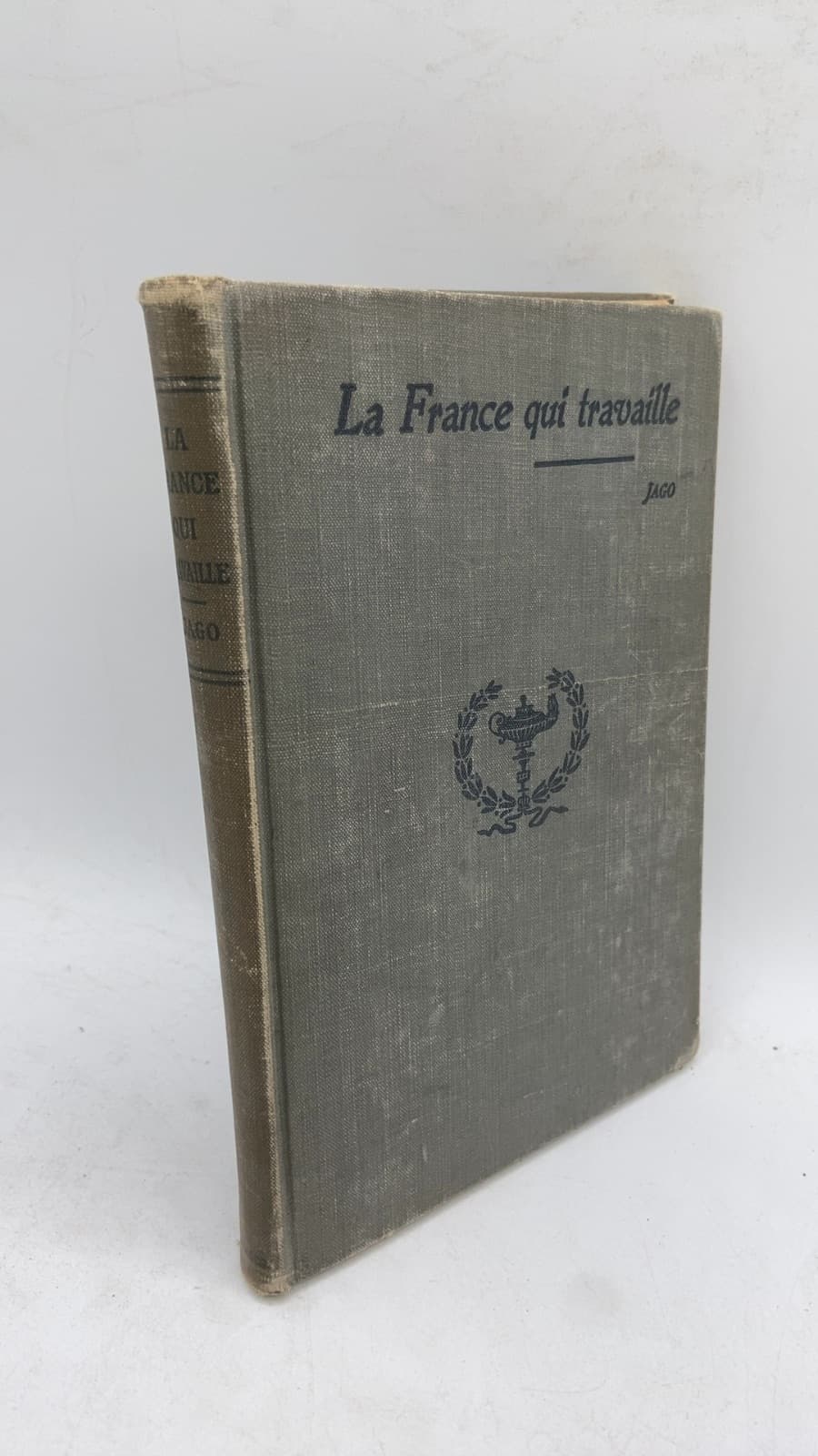 La France qui travaille by R. P. Jago - front cover