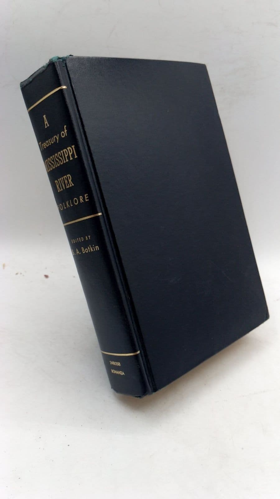 A Treasury of Mississippi River Folklore by B. A. Botkin - front cover