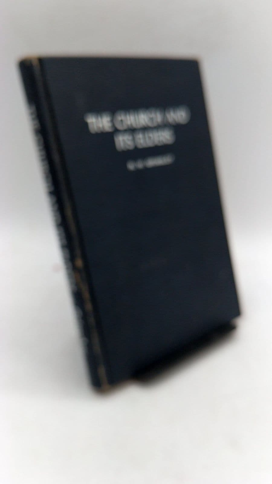 THE Church AND ITS Elders by R. W. Grimsley - front cover