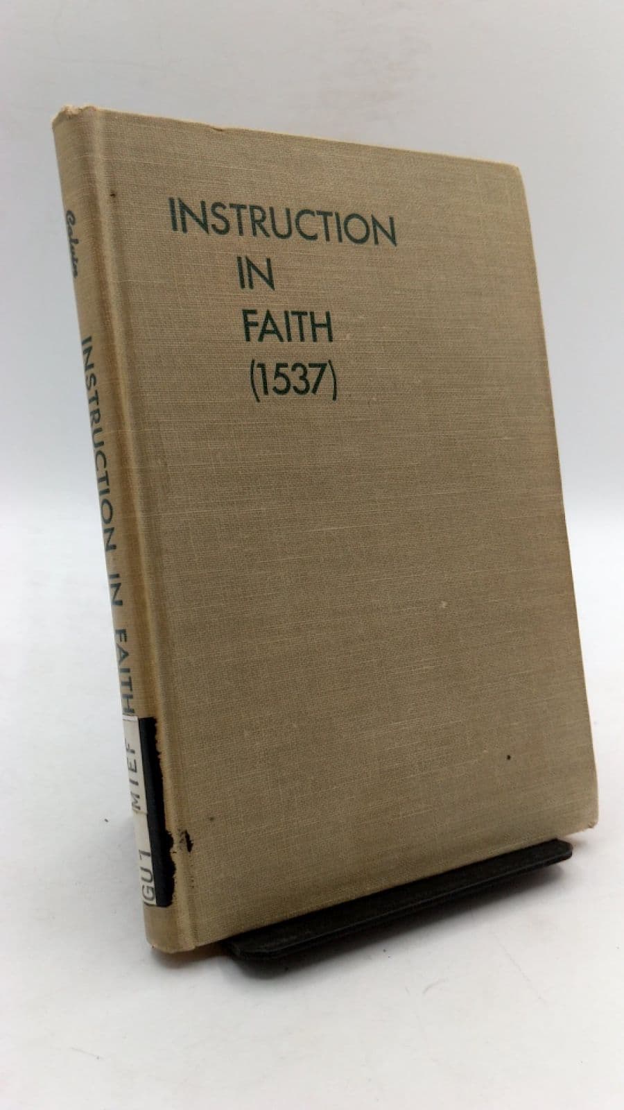 Instruction IN Faith (1537) by John Calvin - front cover