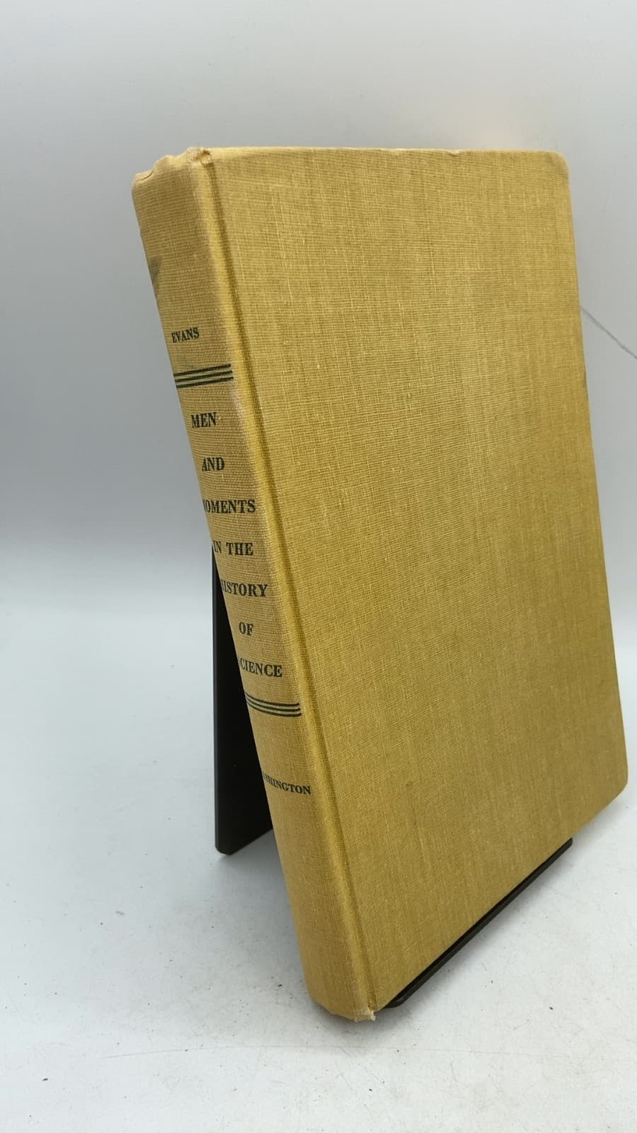 Men and Moments in the History of Science by Edited by Herbert M. Evans - front cover