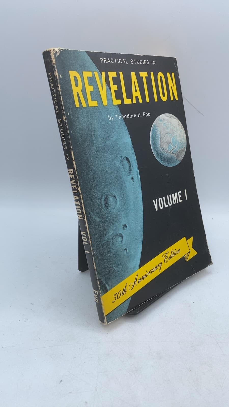 Practical Studies in Revelation Volume I: Christ and the Church by Theodore H. Epp - front cover