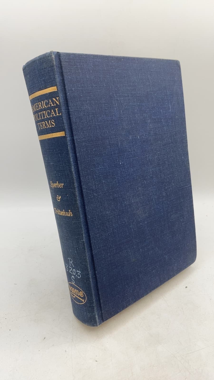 American Political Terms: An Historical Dictionary by Hans Sperber and Travis Trittschuh - front cover