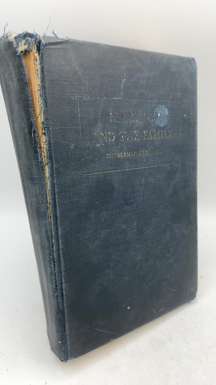 Marriage and the Family: A Text for Moderns by Carle C. Zimmerman, Ph.D., and Lucius F. Cervantes, S.J., Ph.D. - front cover