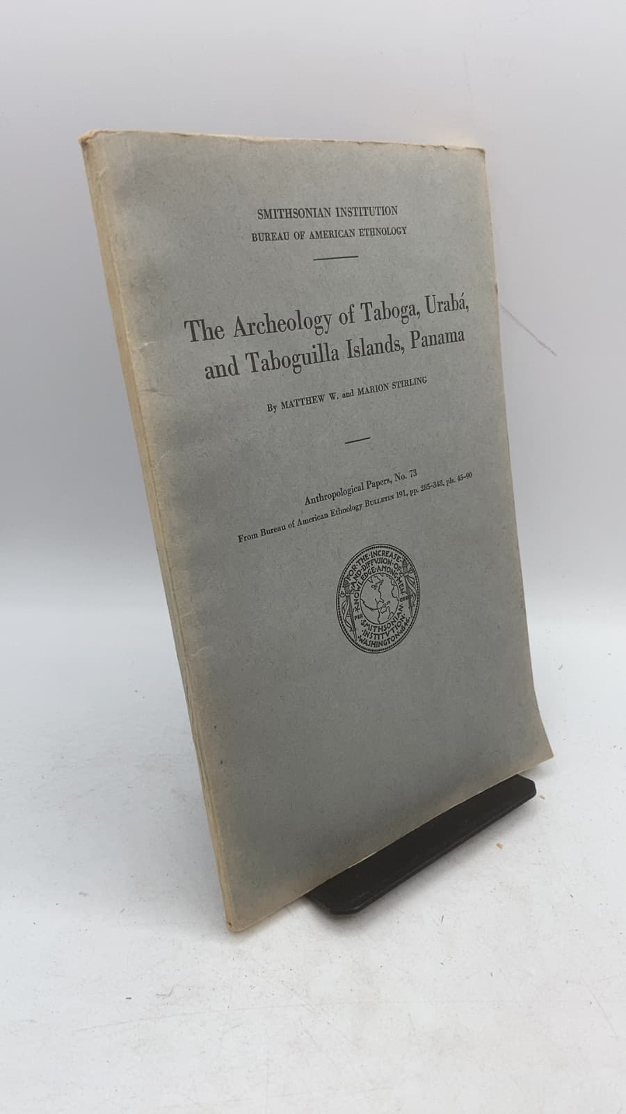 The Archeology of Taboga, Urabá, and Taboguilla Islands, Panama by Matthew W. and Marion Stirling - front cover