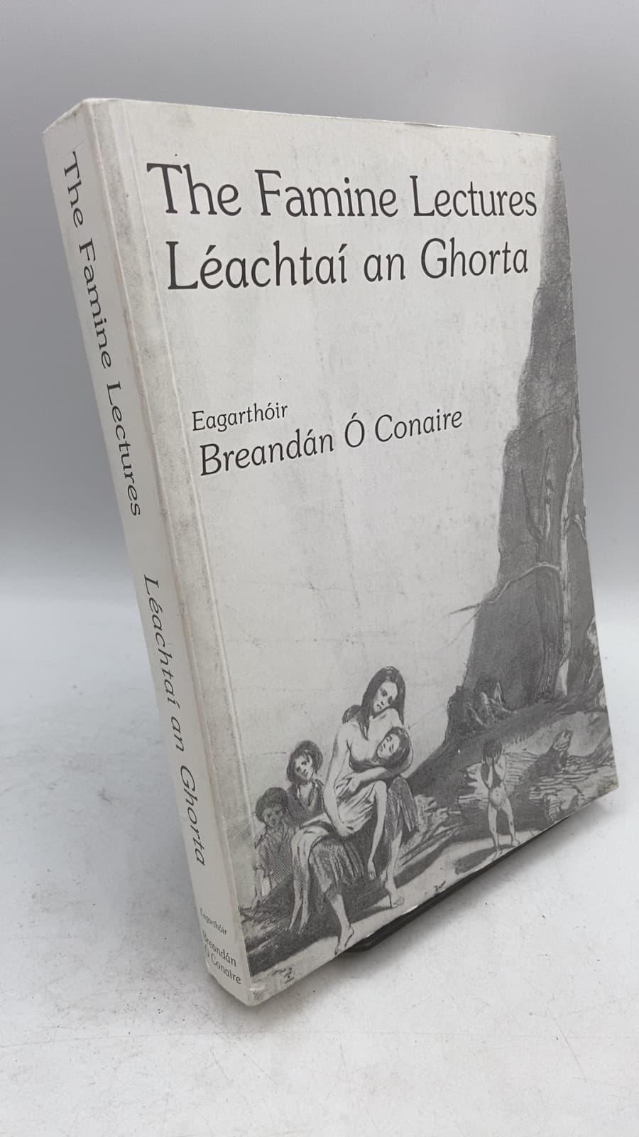 The Famine Lectures Léachtaí an Ghorta by Breandán Ó Conaire - front cover