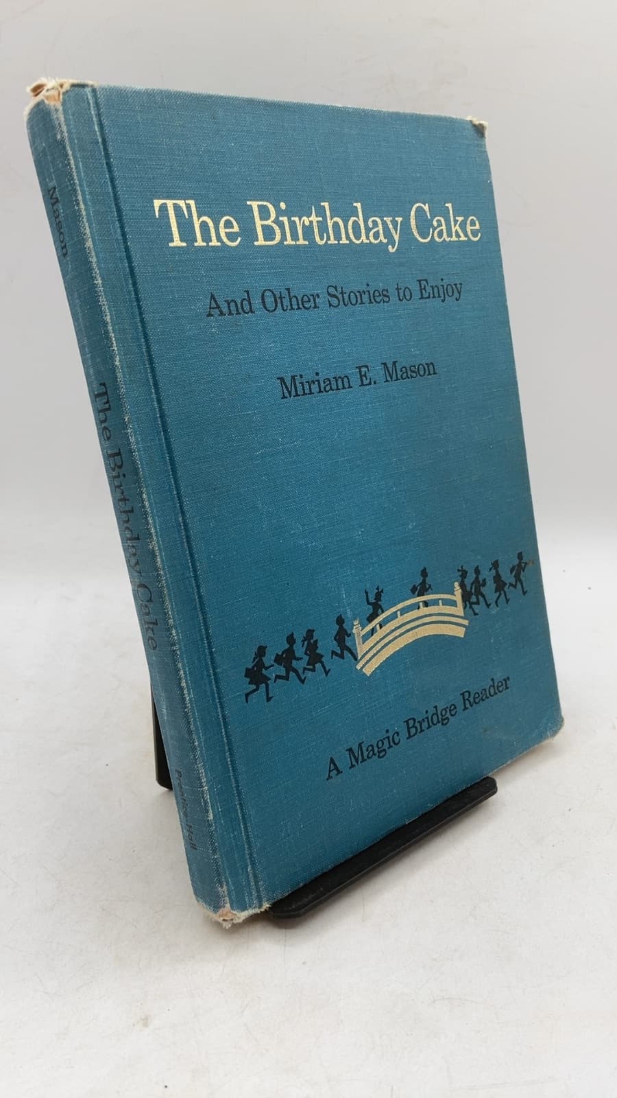 The Birthday Cake And Other Stories to Enjoy by Miriam E. Mason - front cover