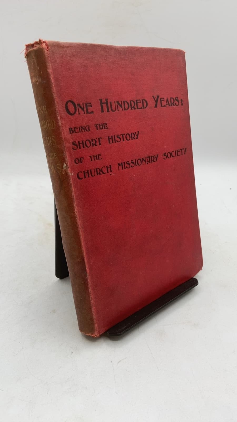 One Hundred Years: Being the Short History of the Church Missionary Society - front cover