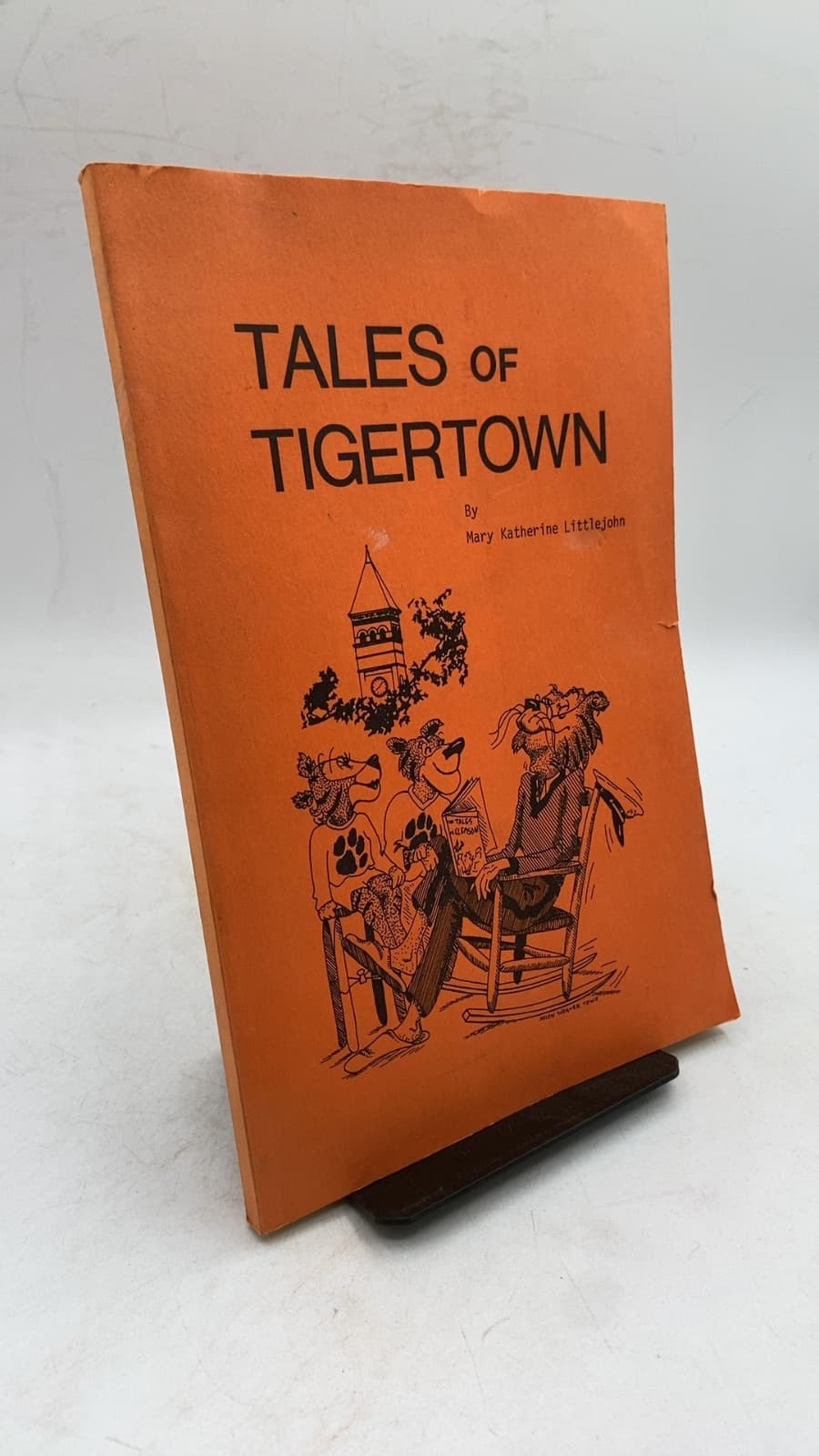 Tales OF Tigertown by Mary Katherine Littlejohn - front cover