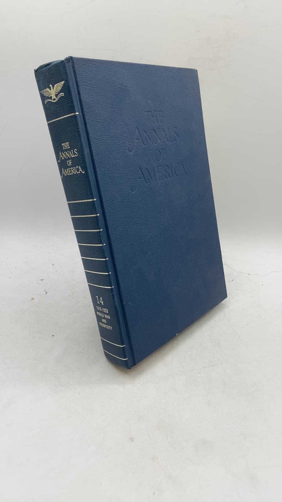The Annals of America, Volume 14: 1916-1928, World War and Prosperity - front cover