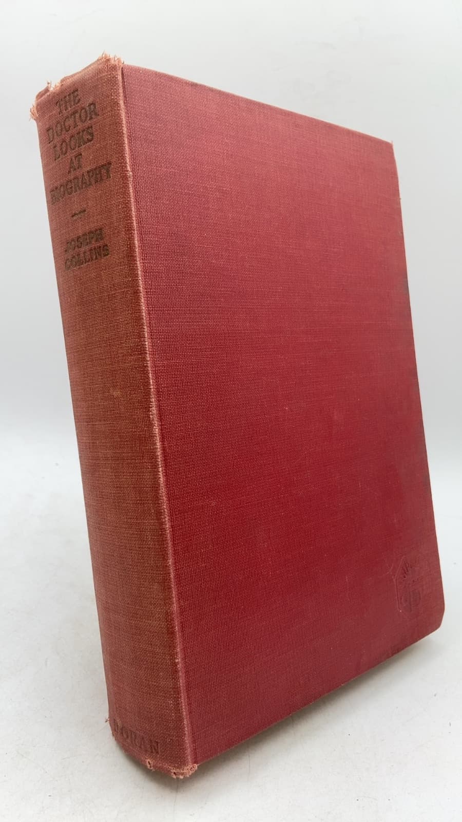 THE Doctor Looks AT Biography by Joseph Collins - front cover