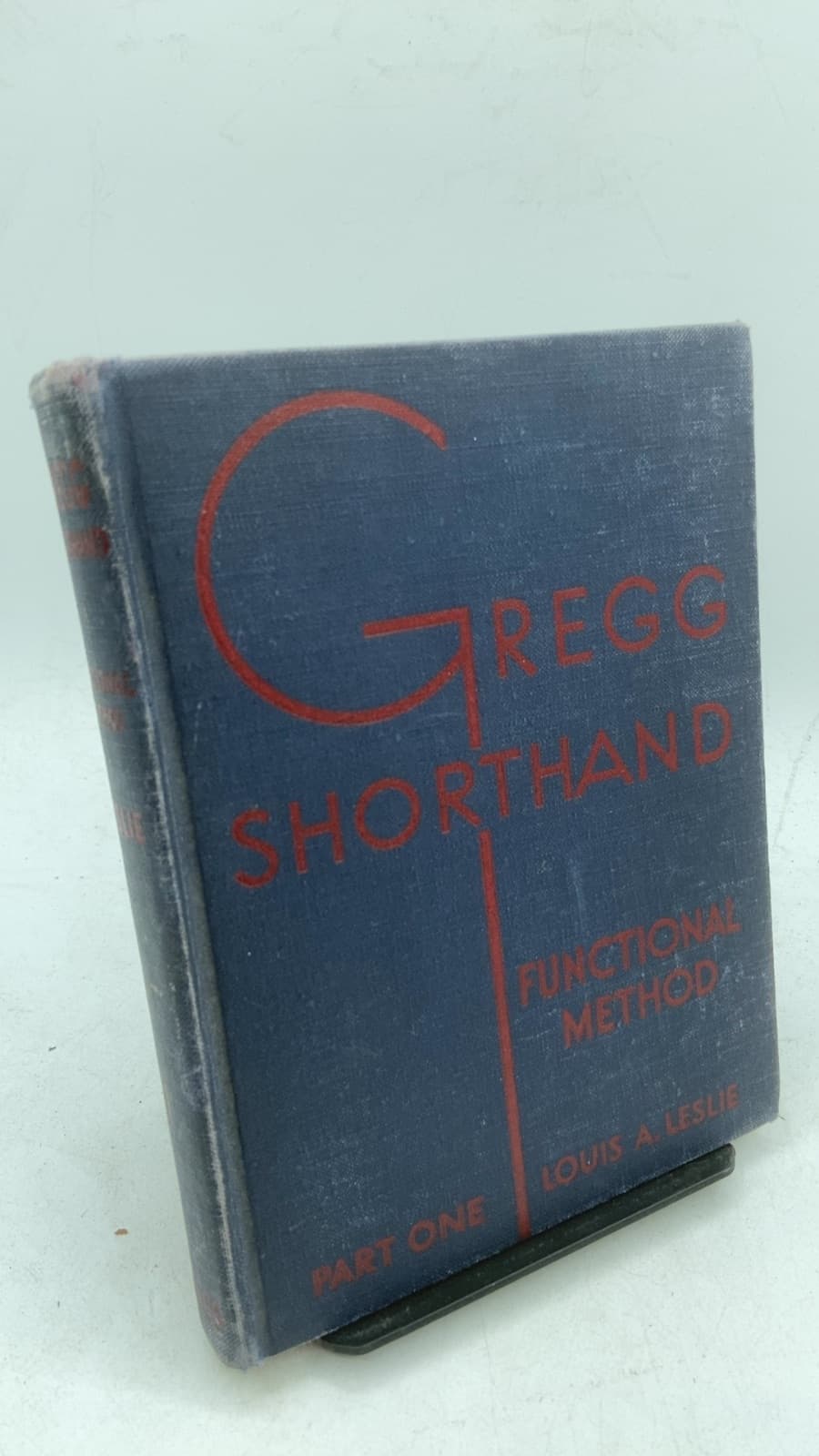 Gregg Shorthand: Manual for the Functional Method, Part One by Louis A. Leslie, C.S.R. - front cover