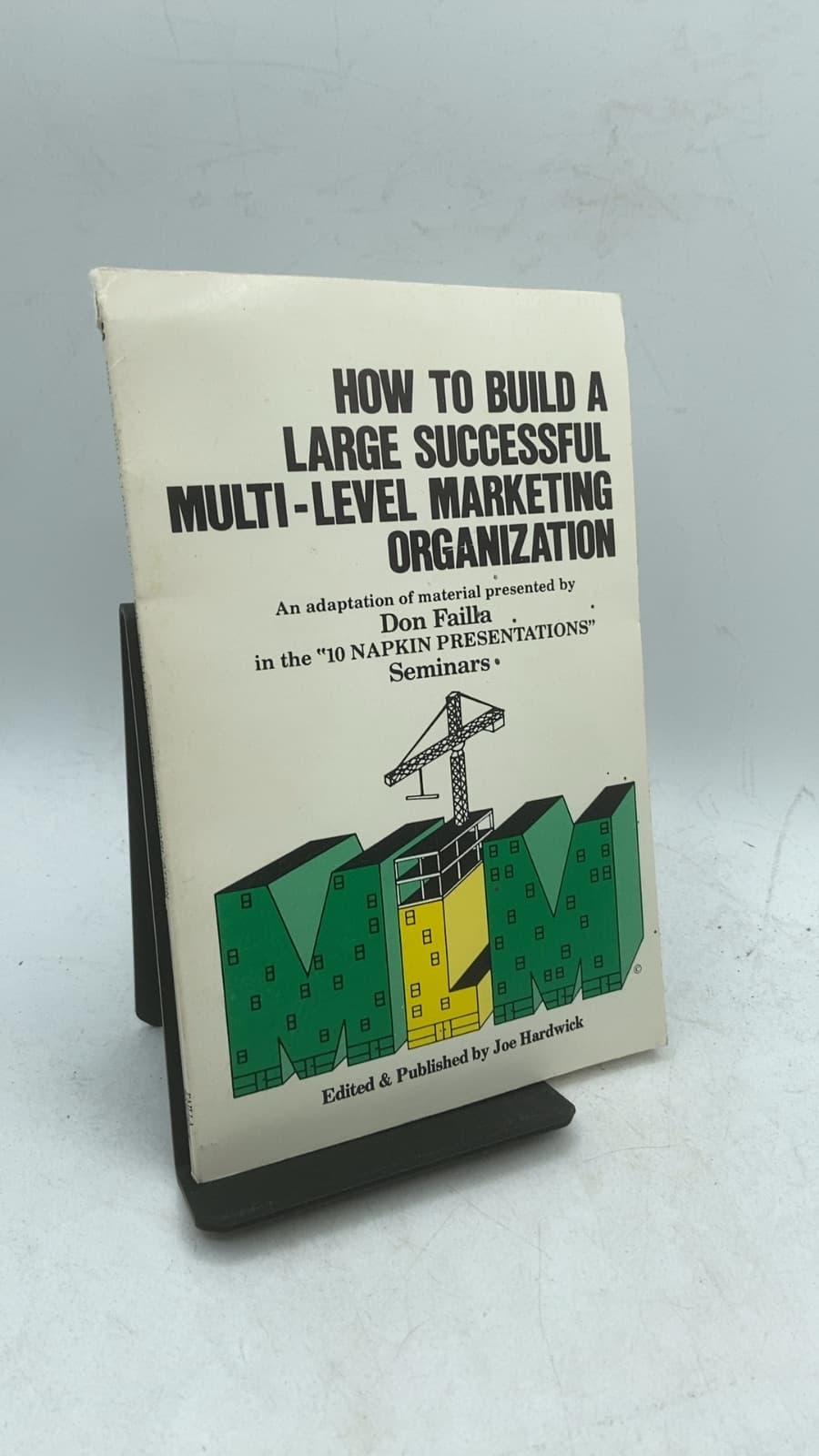 How to Build a Large Successful Multi-Level Marketing Organization by Don Failla - front cover