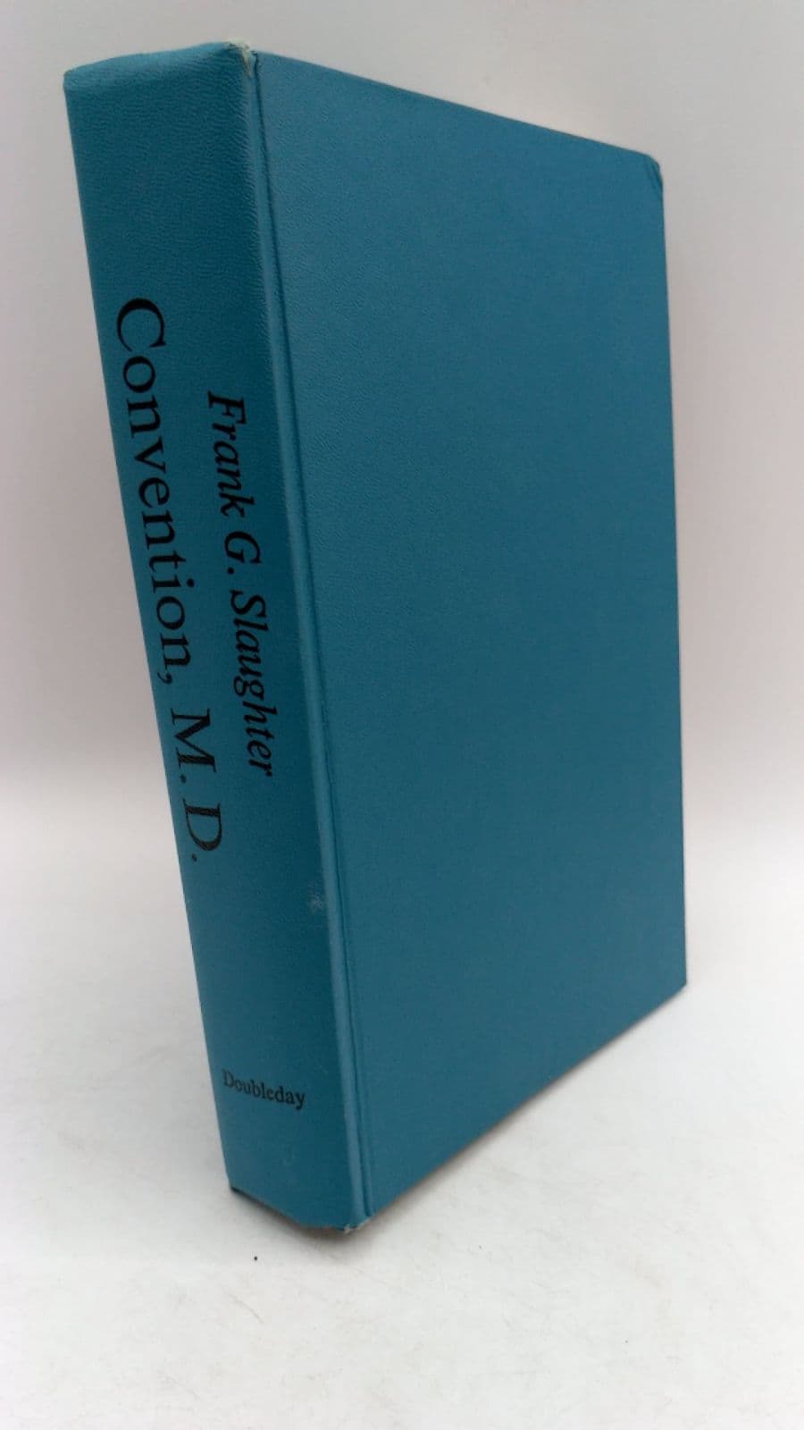 Convention, M.D. by Frank G. Slaughter - front cover