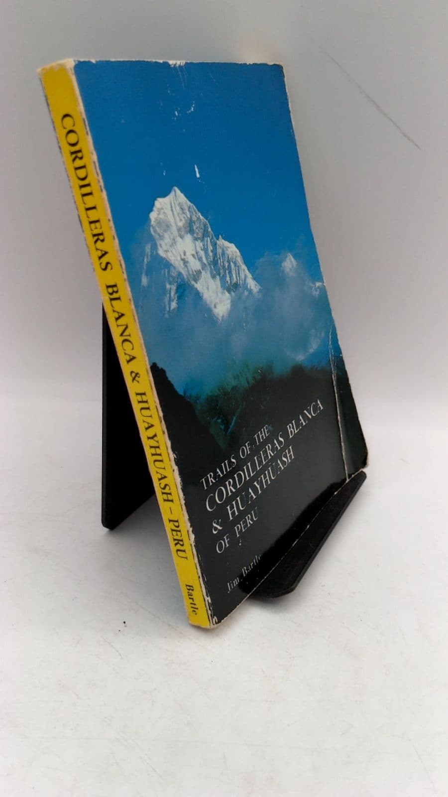Trails of the Cordilleras Blanca & Huayhuash of Peru by Jim Bartle - front cover