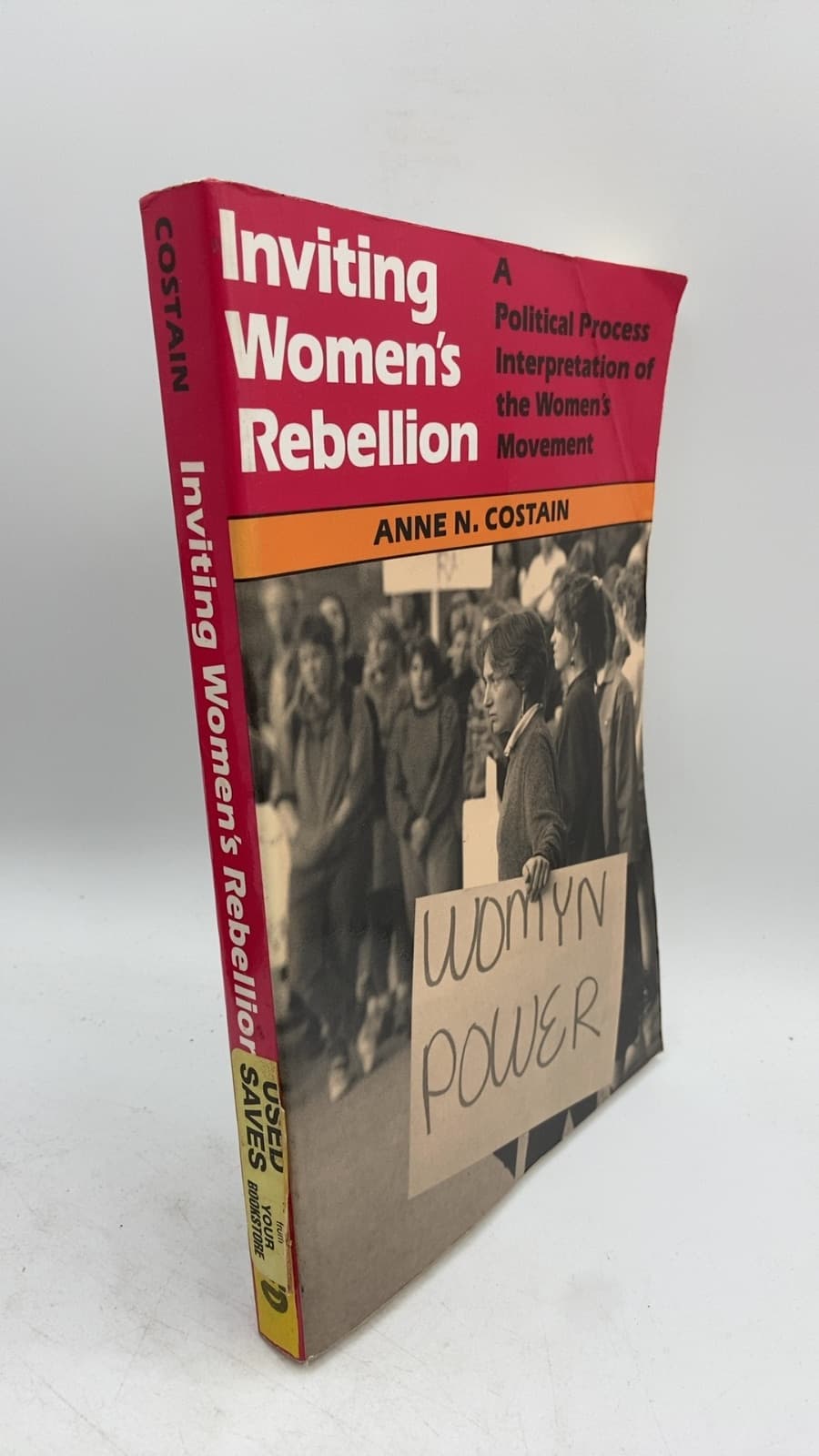 Inviting Women's Rebellion: A Political Process Interpretation of the Women's Movement by Anne N. Costain - front cover