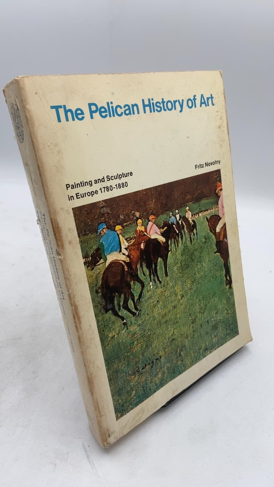 The Pelican History of Art by Fritz Novotny - front cover