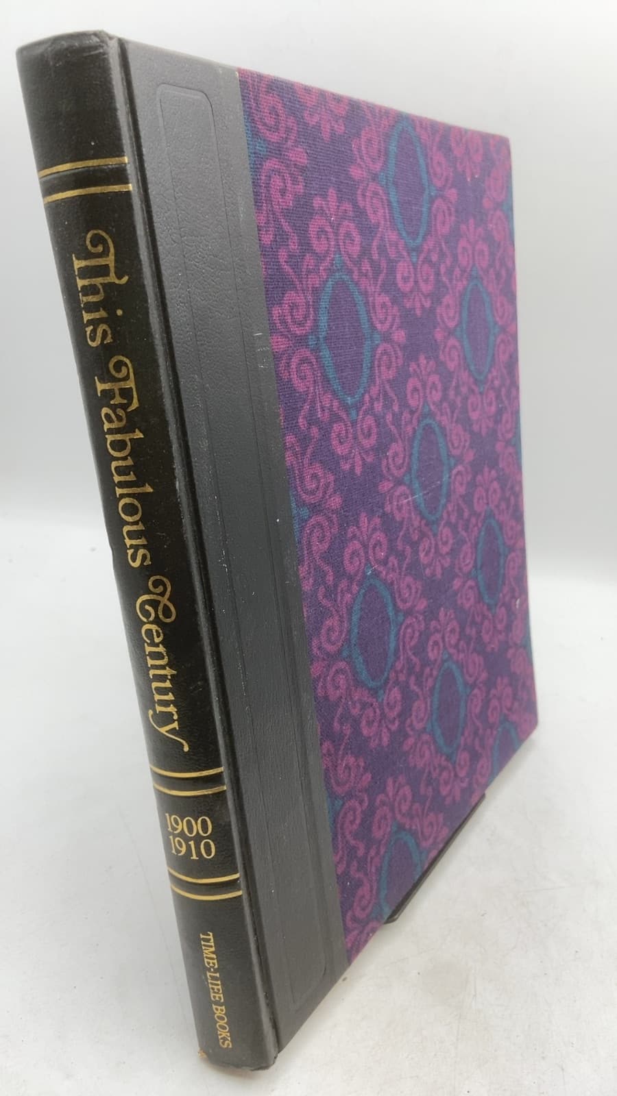 This Fabulous Century: 1900-1910 (Volume I) by The Editors of TIME-LIFE BOOKS - front cover