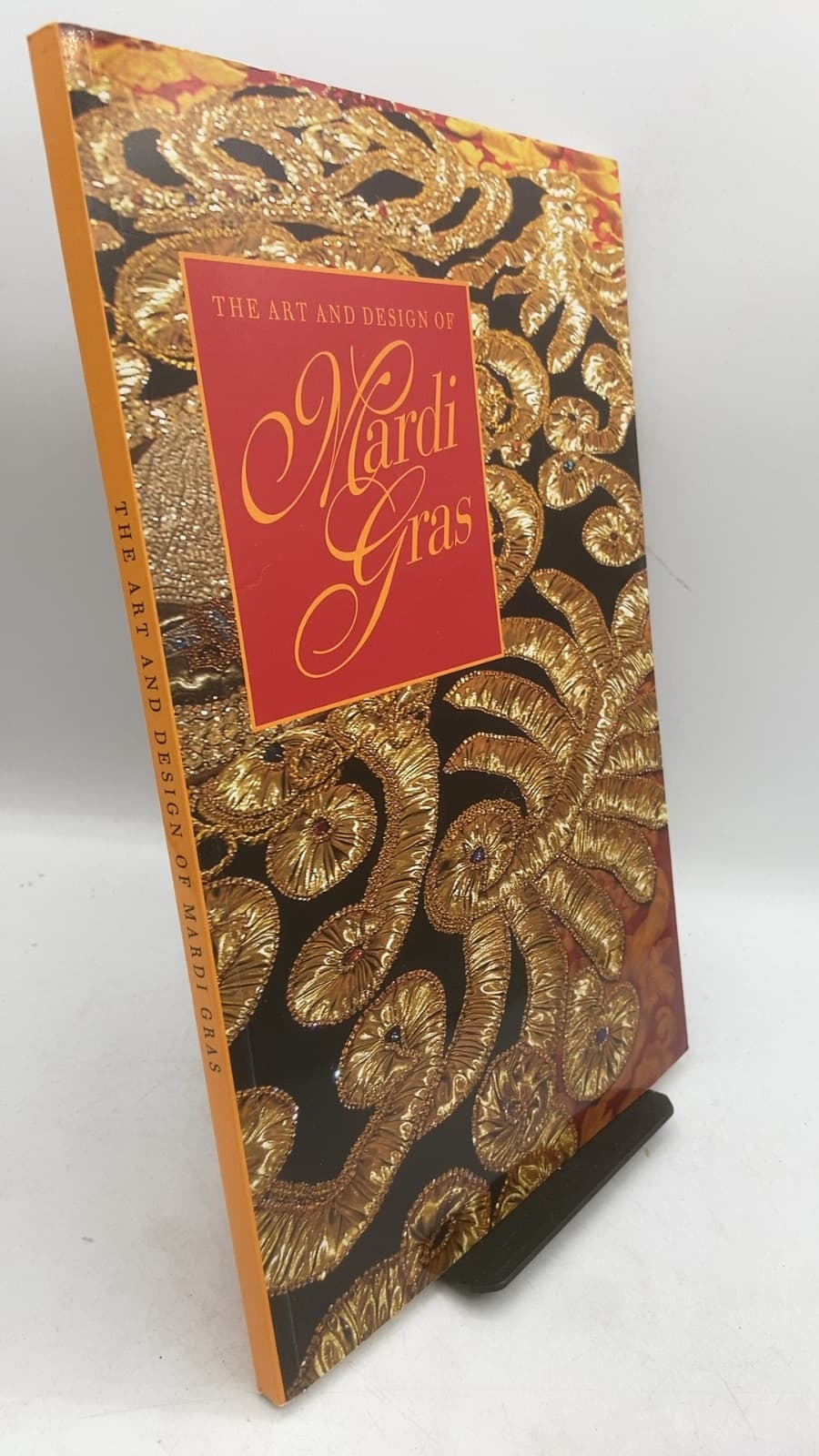 The Art and Design of Mardi Gras by Steve Joynt, Cartledge Weeden Blackwell III, Scotty E. Kirkland, Karyn Kay Zweifel - front cover