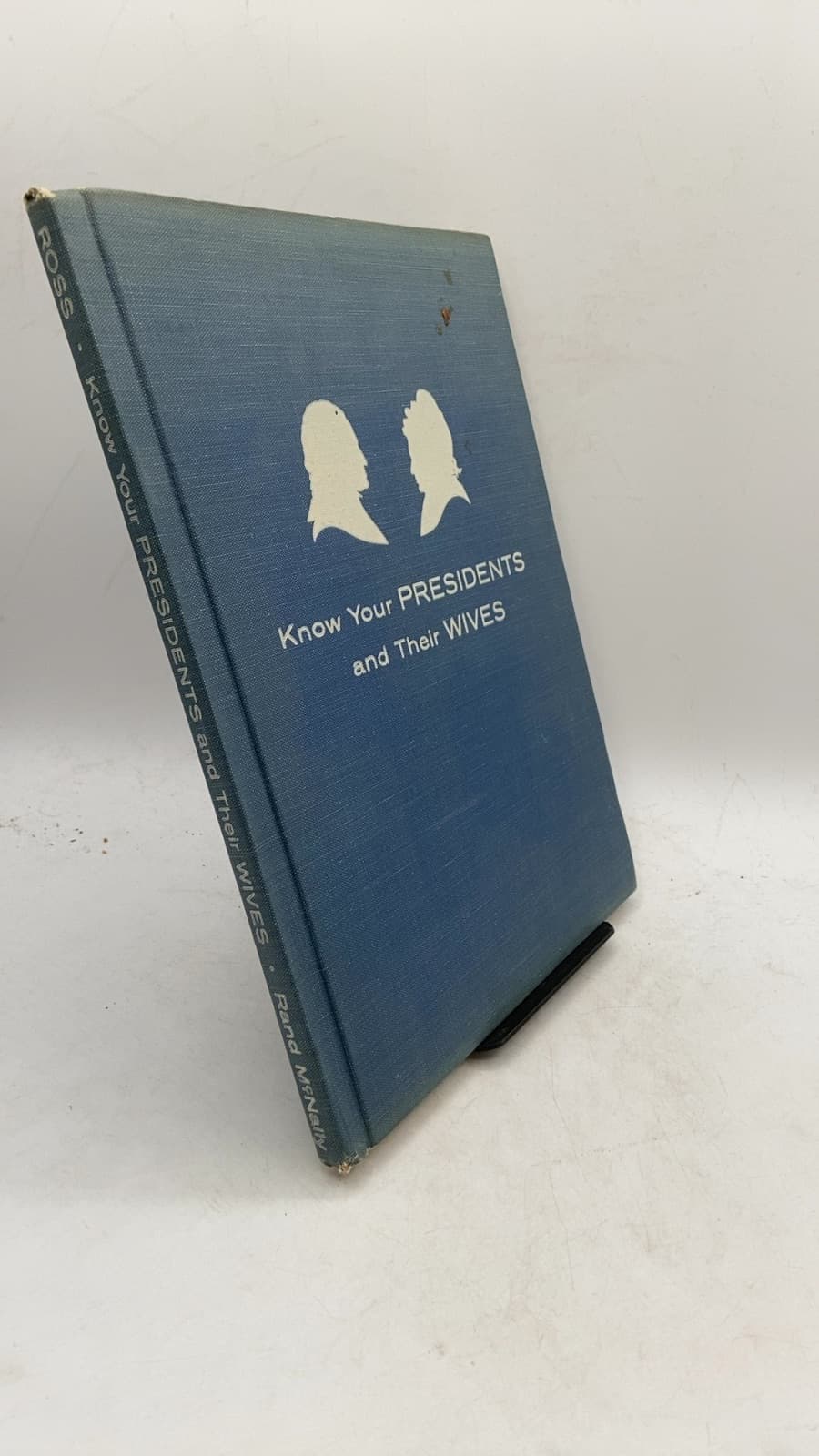Know Your Presidents and Their Wives by George E. Ross - front cover