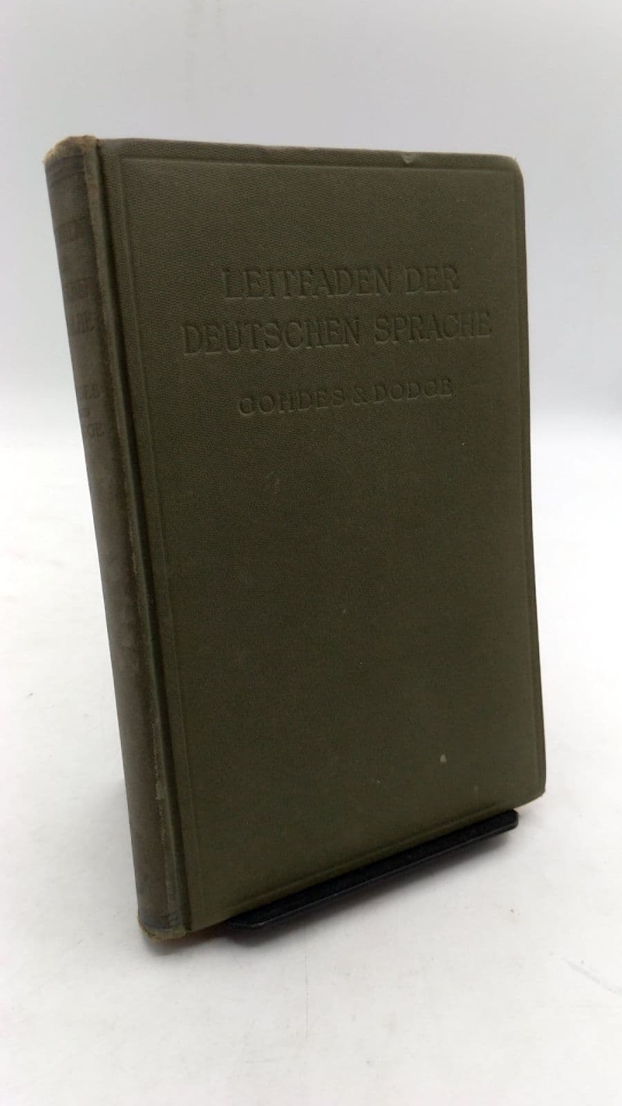 Leitfaden der Deutschen Sprache by W. H. Gohdes and E. R. Dodge - front cover