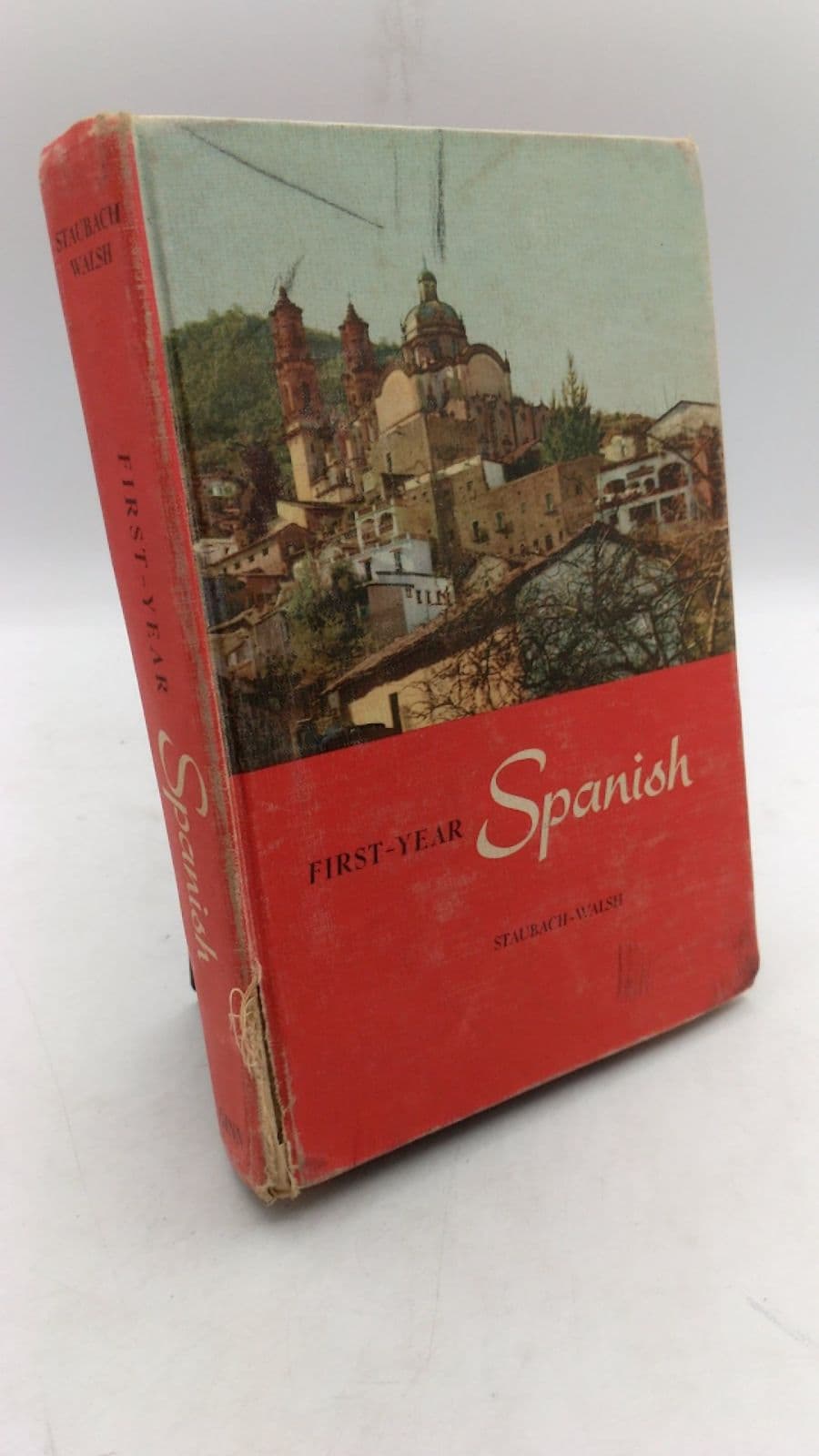 First-Year Spanish by Charles N. Staubach and John W. Walsh - front cover