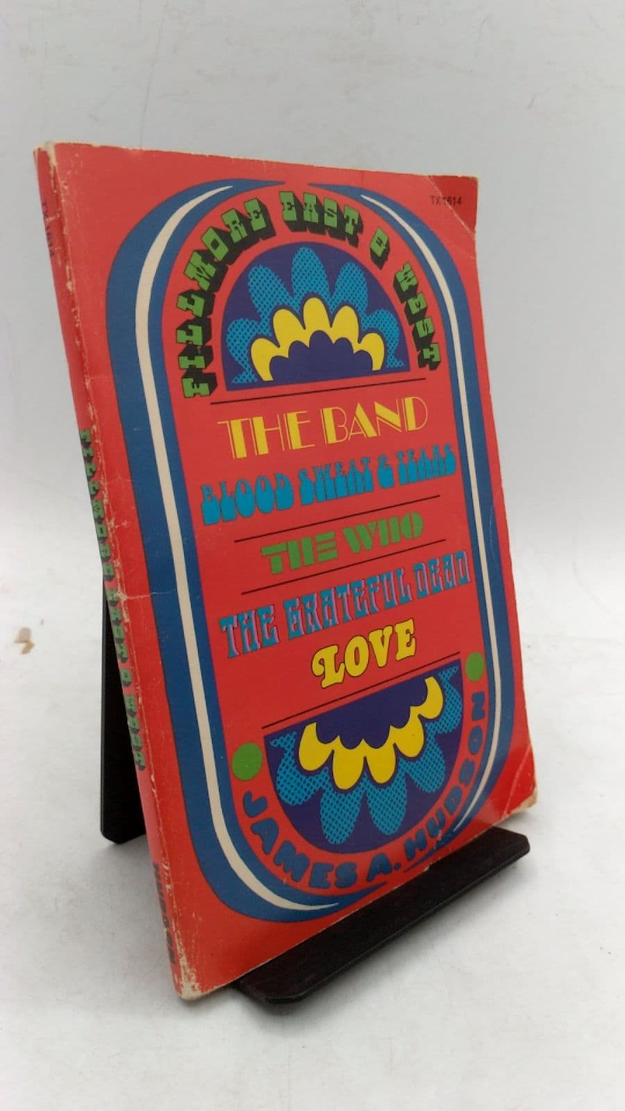 Fillmore East & West by James A. Hudson - front cover