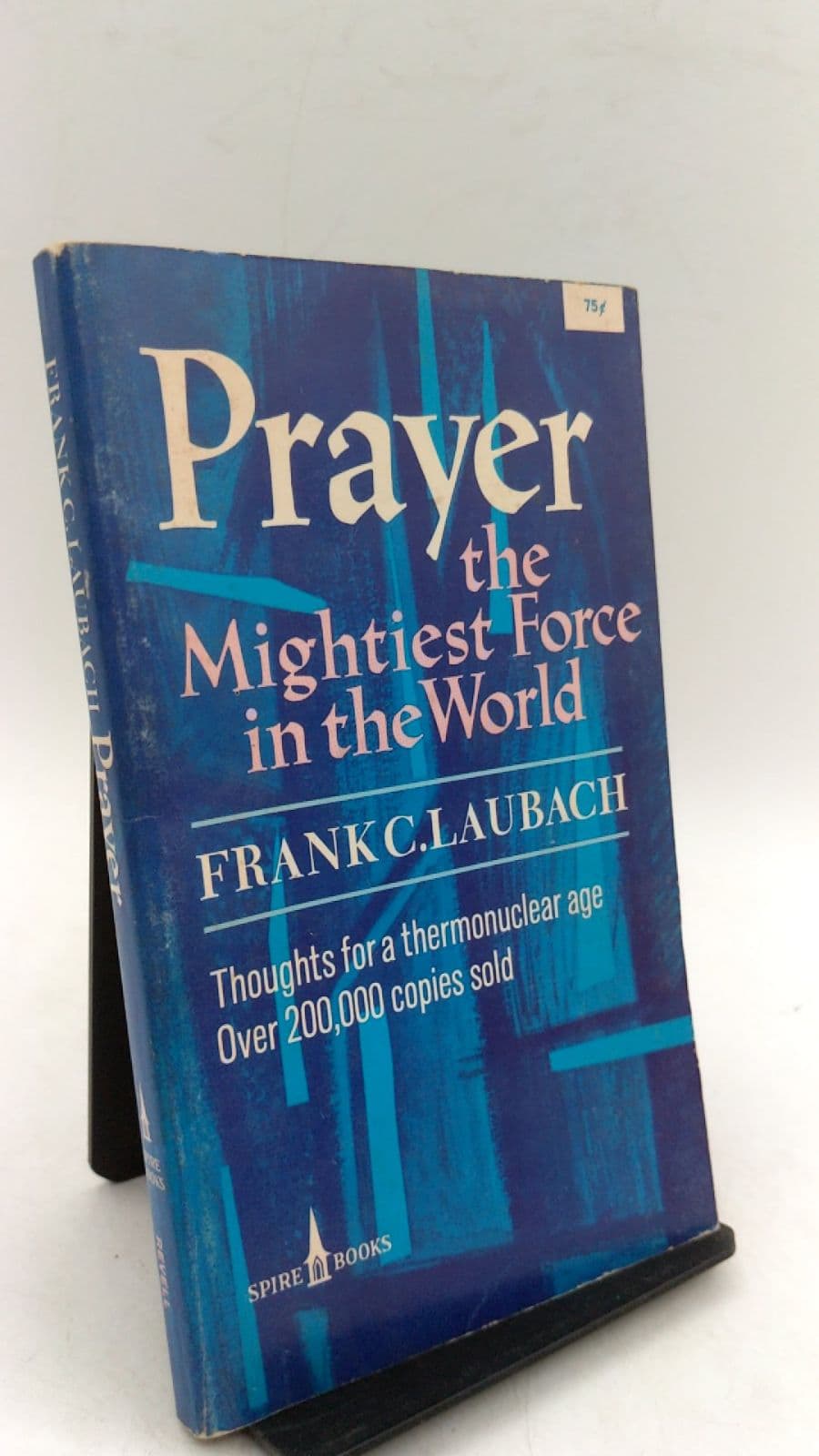 Prayer: The Mightiest Force in the World by Frank C. Laubach - front cover