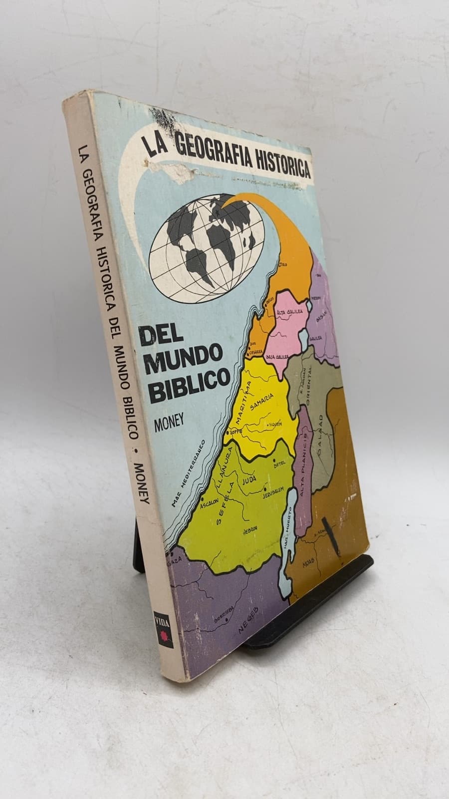 La Geografía Histórica del Mundo Bíblico by Netta Kemp de Money - front cover