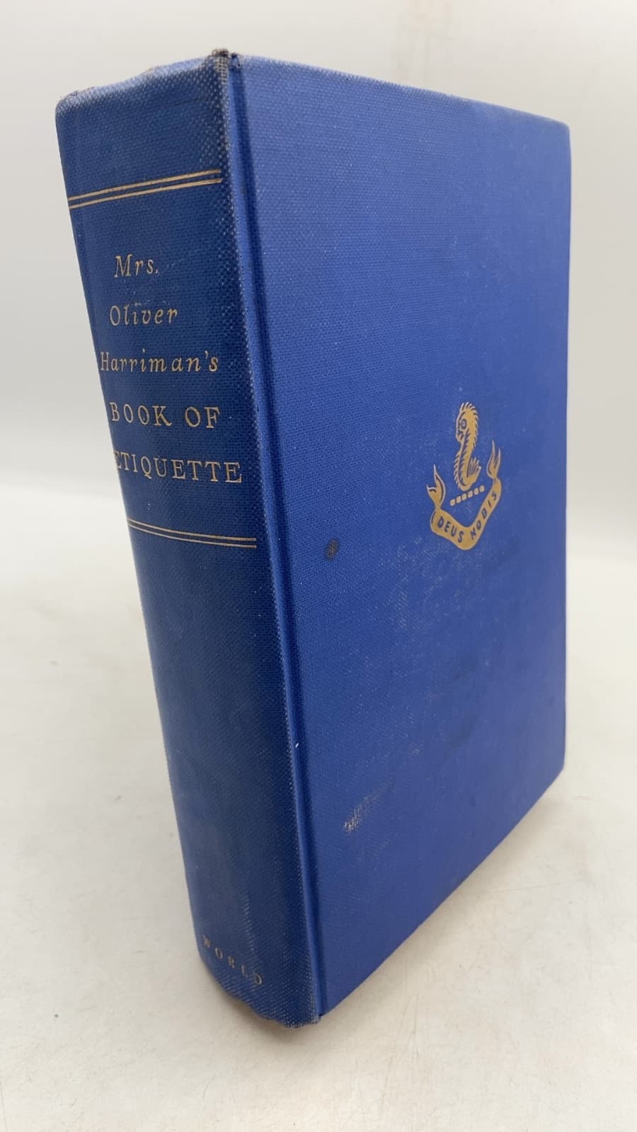 Mrs. Oliver Harriman's Book of Etiquette: A Modern Guide To The Best Social Form by Mrs. Oliver Harriman - front cover