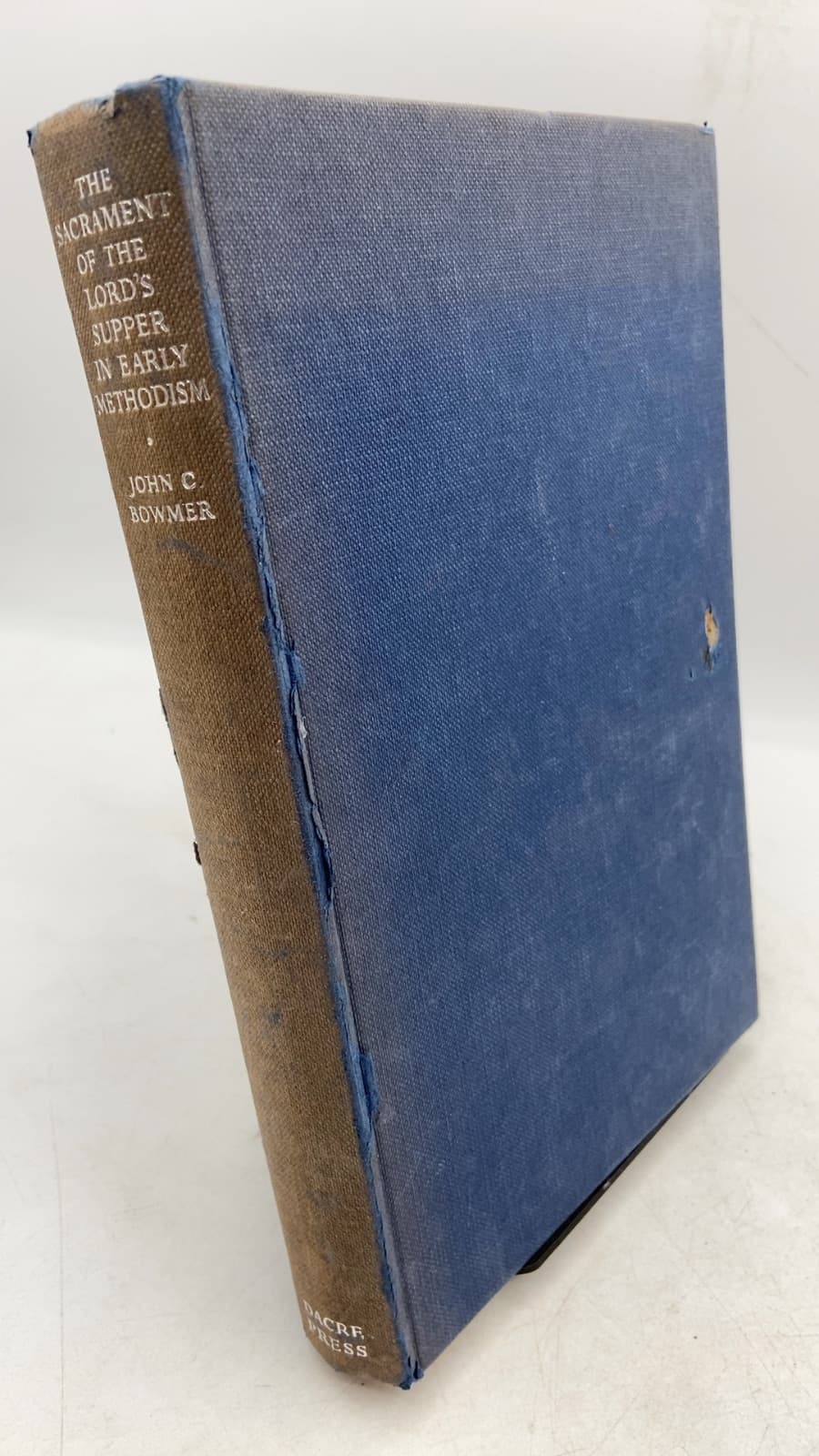 The Sacrament of the Lord's Supper in Early Methodism by John C. Bowmer - front cover