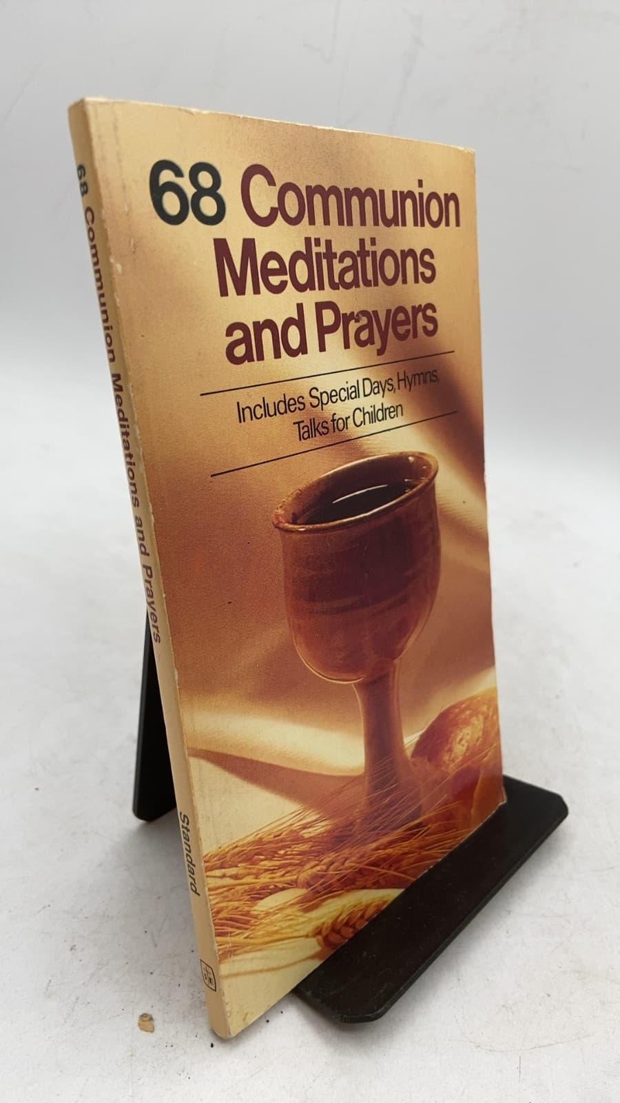 68 Communion Meditations and Prayers by Edwin V. Hayden, Robert C. Shannon, Sam E. Stone, Kenton K. Smith - front cover