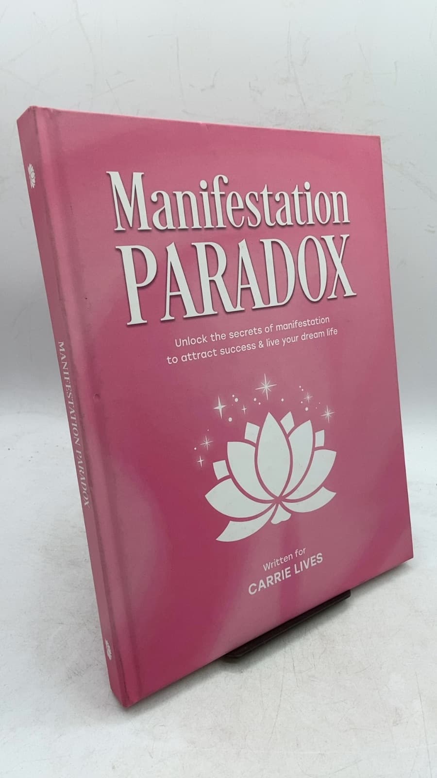 Manifestation Paradox by Carrie Lives - front cover