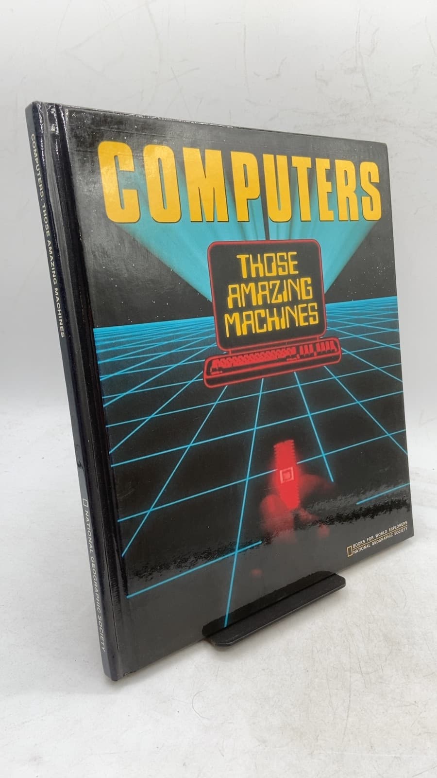 Computers: Those Amazing Machines by Catherine O'Neill - front cover
