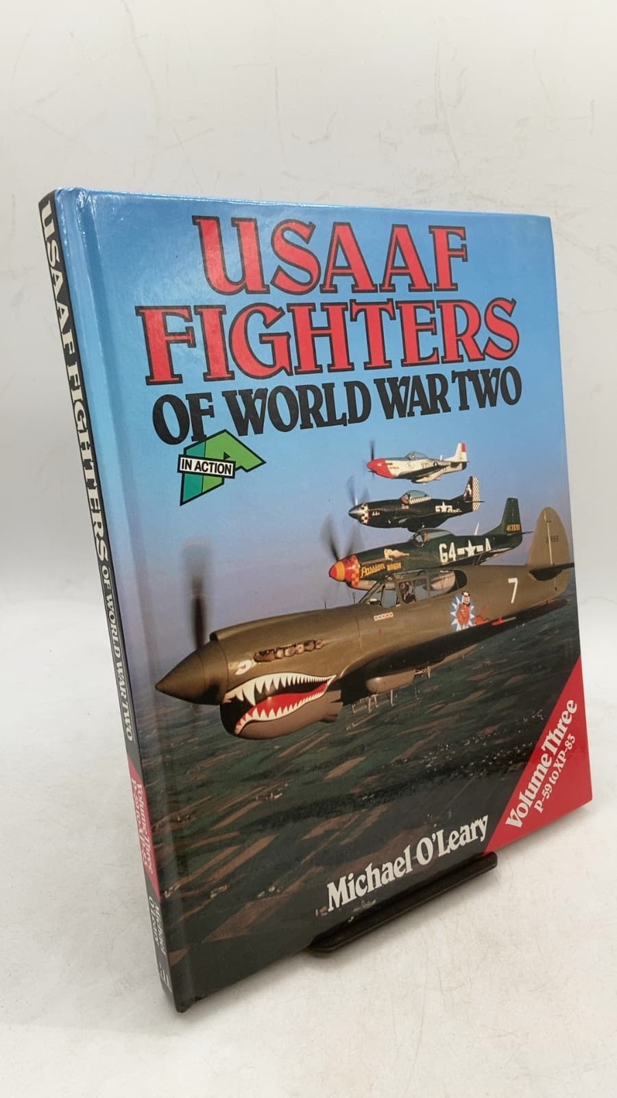 USAAF Fighters of World War Two in Action: Volume Three P-59 to XP-83 by Michael O'Leary - front cover