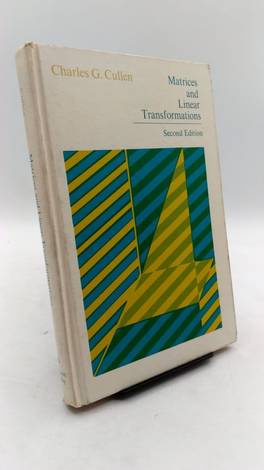 Matrices and Linear Transformations by Charles G. Cullen - front cover