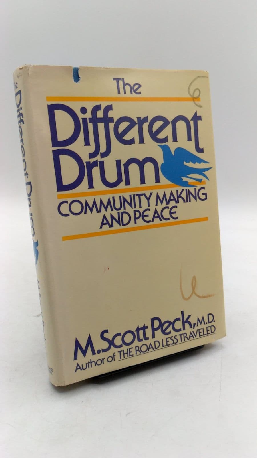 The Different Drum: Community Making and Peace by M. Scott Peck, M.D. - front cover