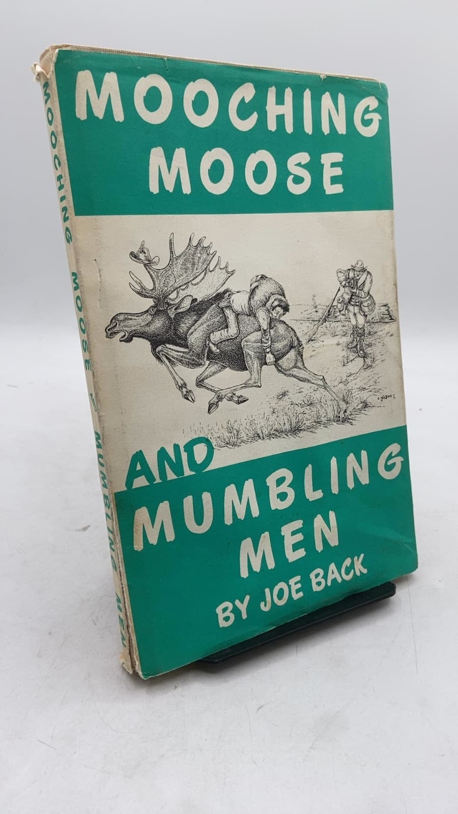 Mooching Moose and Mumbling Men by Joe Back - front cover