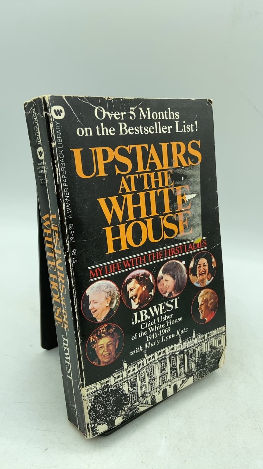 Upstairs at the White House: My Life with the First Ladies by J.B. West with Mary Lynn Kotz - front cover
