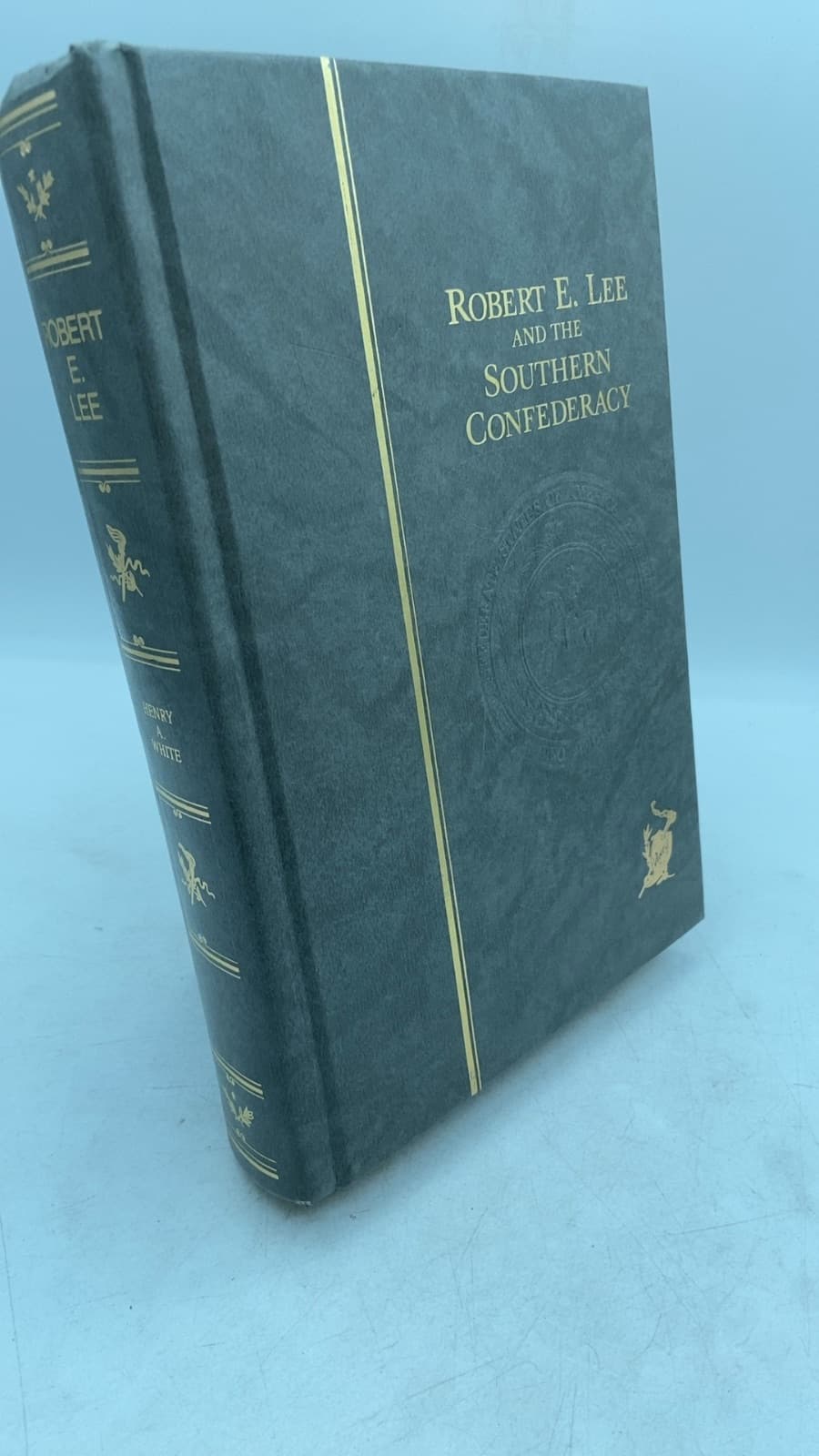Robert E. Lee and the Southern Confederacy 1807-1870 by Henry Alexander White - front cover
