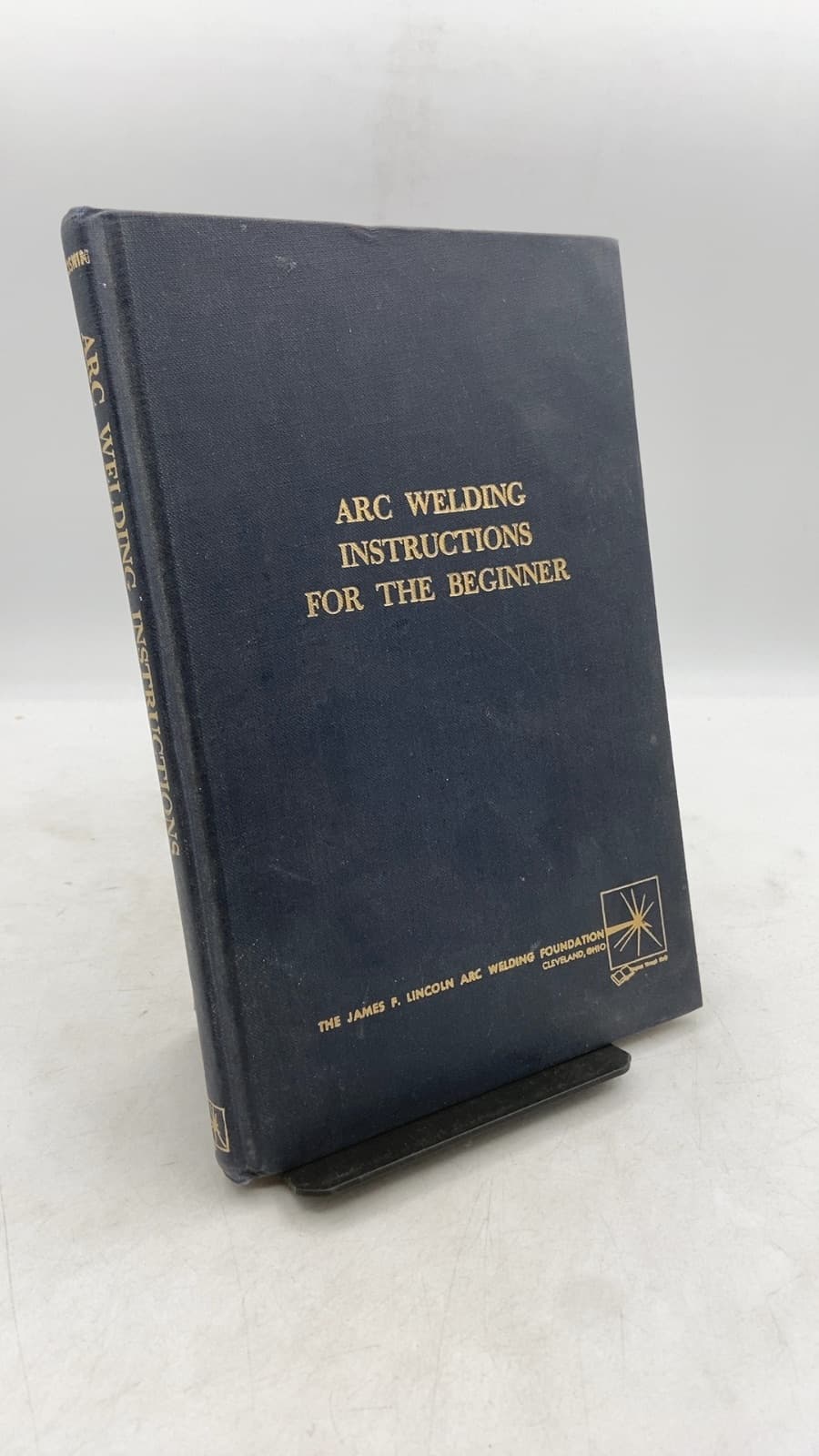 Arc Welding Instructions for the Beginner by H. A. Sosnin - front cover