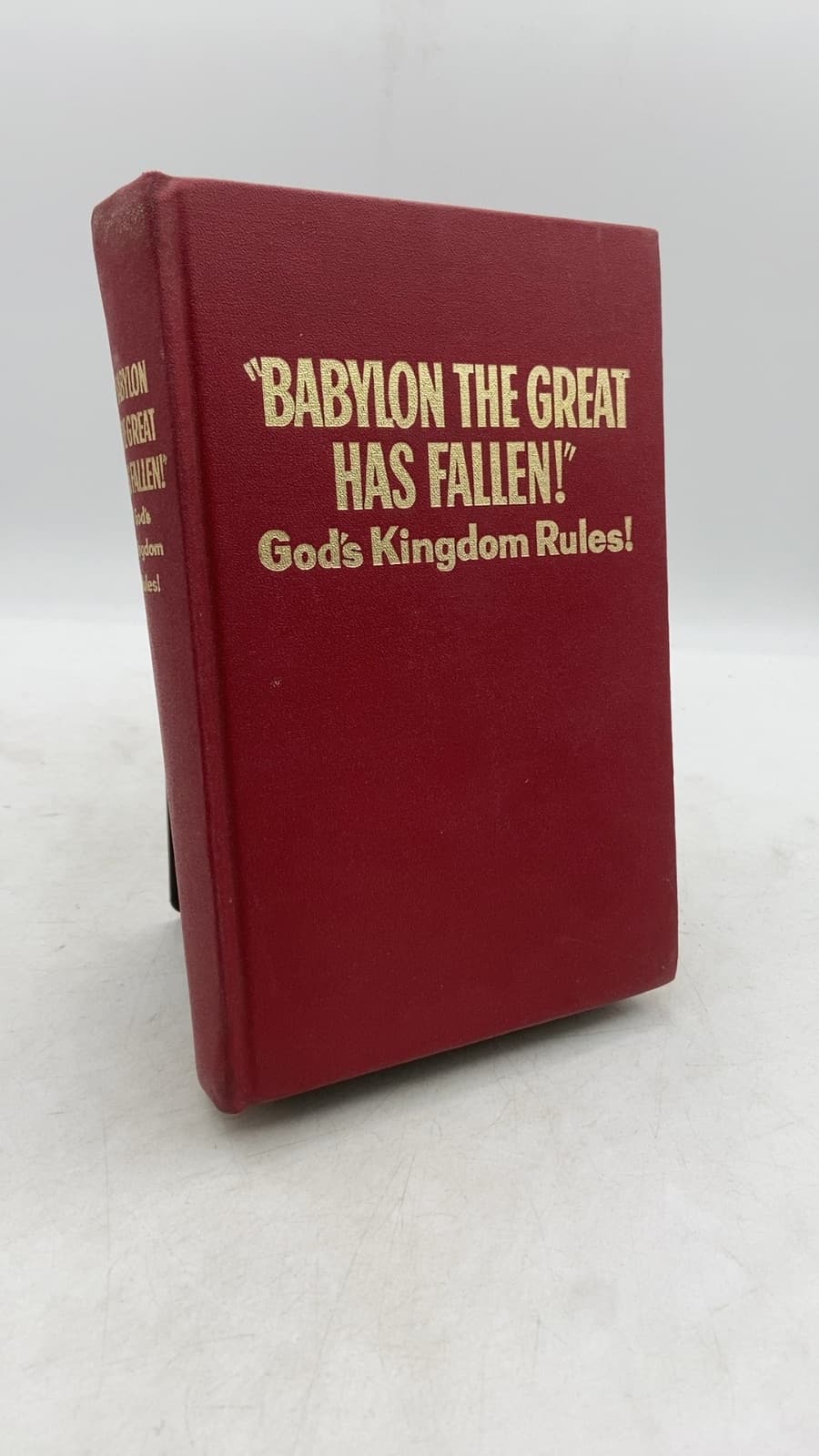 "Babylon the Great Has Fallen!" God's Kingdom Rules! - front cover