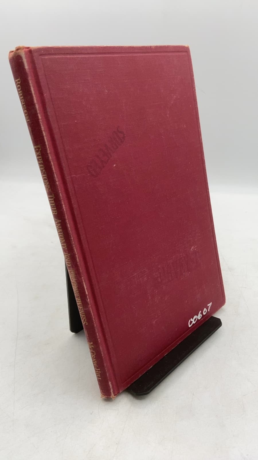 Explosions Their Anatomy and Destructiveness by Clark Shove Robinson - front cover