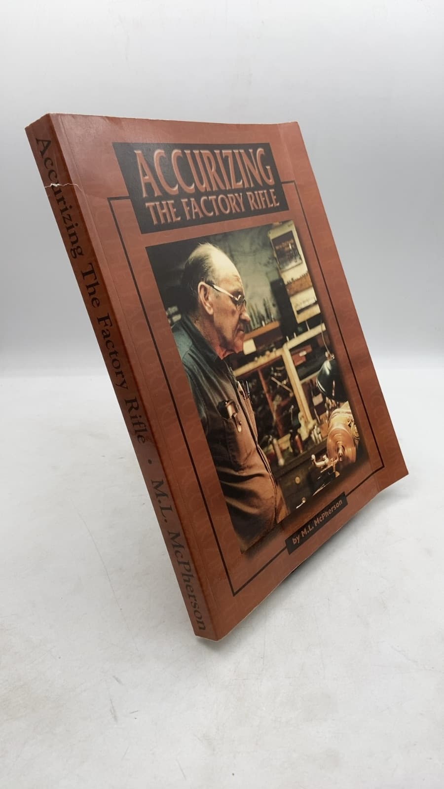 Accurizing the Factory Rifle by M.L. McPherson - front cover