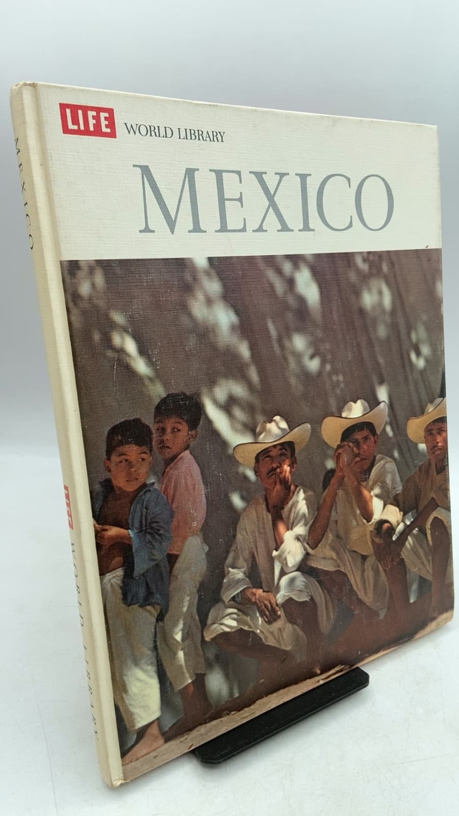 Mexico by William Weber Johnson and The Editors of LIFE - front cover